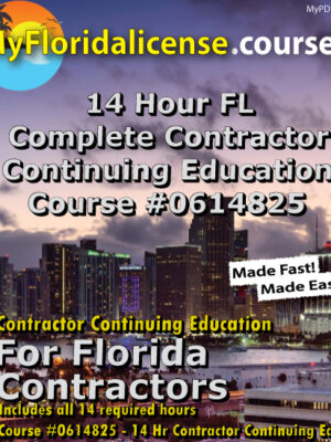 14 Hour FL Complete Contractor Continuing Education Course #0614825